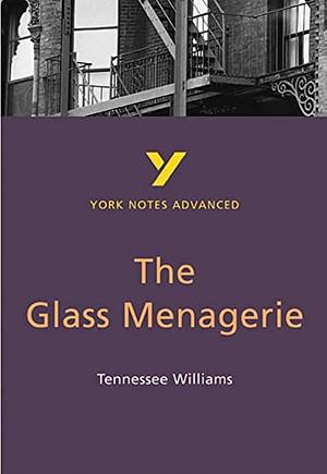 The Glass Menagerie, Tennessee Williams: Notes by Rebecca Warren