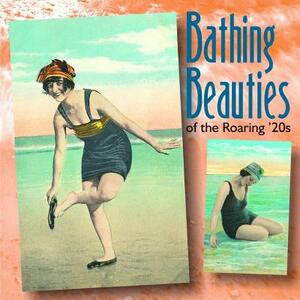 Bathing Beauties of the Roaring 20's by Tina Skinner, Mary L. Martin