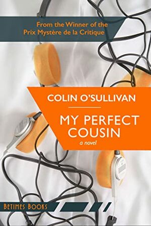 My Perfect Cousin by Colin O'Sullivan