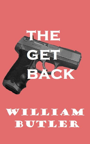 The Get Back by William Butler