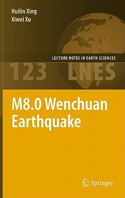 M8.0 Wenchuan Earthquake by Huilin Xing, Xiwei Xu