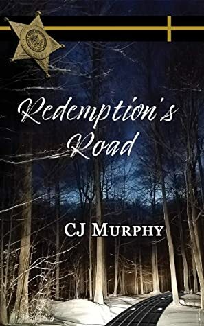 Redemption's Road by C.J. Murphy