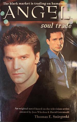 Soul Trade by Joss Whedon, Thomas E. Sniegoski