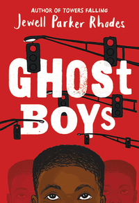 Ghost Boys by Jewell Parker Rhodes