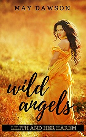 Wild Angels by May Dawson