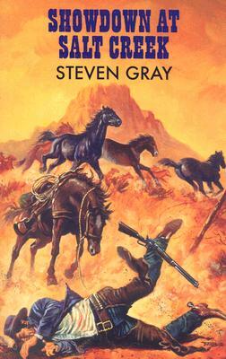 Showdown at Salt Creek by Steven Gray