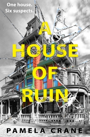 A House of Ruin by Pamela Crane