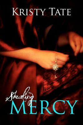 Stealing Mercy by Kristy Tate