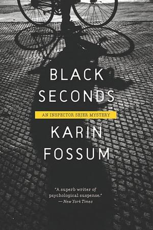 Black Seconds by Karin Fossum