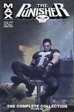 The Punisher MAX: The Complete Collection, Vol. 6 by Rob Williams, Juan José Ryp, Roland Boschi, Jason Aaron, Jonathan Maberry, Laurence Campbell, Valerie D'Orazio, Shawn Martinbrough