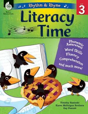 Rhythm & Rhyme Literacy Time Level 3 by Timothy Rasinski, Gay Fawcett, Karen McGuigan Brothers