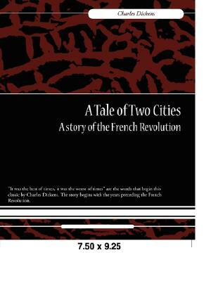 A Tale of Two Cities by Charles Dickens