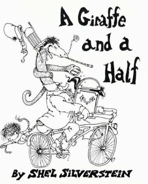 A Giraffe and a Half by Shel Silverstein