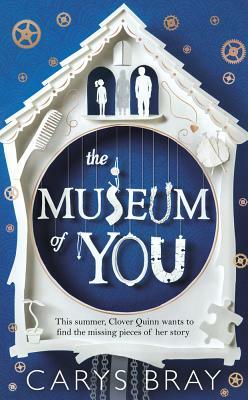 The Museum of You by Carys Bray