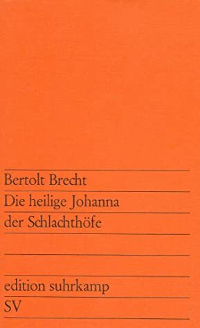 Die heilige Johanna der Schlachthöfe by Bertolt Brecht