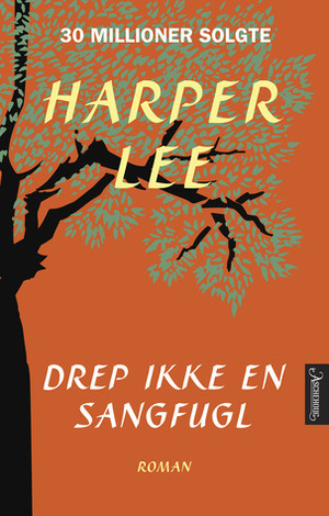 Drep ikke en sangfugl by Harper Lee