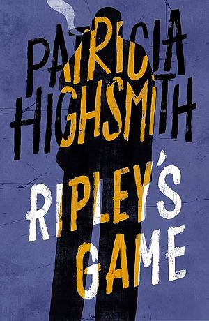 Ripley's Game by Patricia Highsmith