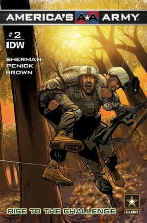 America's Army #2: Rise to the Challenge by Mike Penick, Marshall Dillion, J. Brown, M. Zachary Sherman