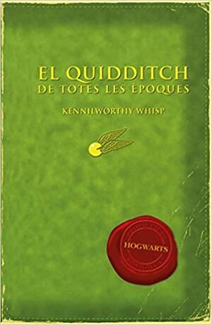 El quidditch de totes les èpoques by J.K. Rowling, Kennilworthy Whisp