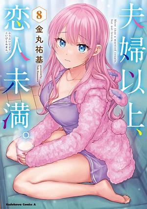 More Than a Married Couple, But Not Lovers Vol 8 by Yuki Kanamaru