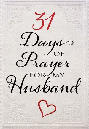 31 Days of Prayer for My Husband by Terri Snead, David Ferguson