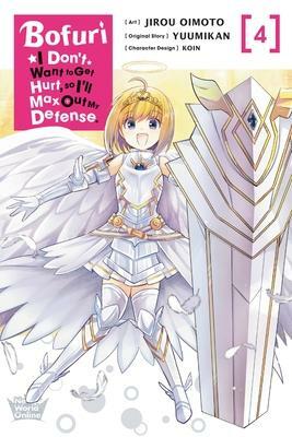 Bofuri: I Don't Want to Get Hurt, so I'll Max Out My Defense. Manga, Vol. 4 by Jirou Oimoto, Yuumikan, Koin