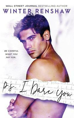 P.S. I Dare You by Winter Renshaw