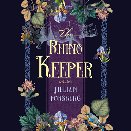 The Rhino Keeper by Jillian Forsberg