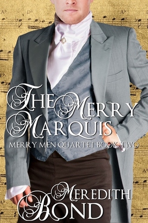 The Merry Marquis by Meredith Bond
