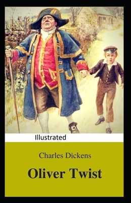 Oliver Twist Illustrated by Charles Dickens