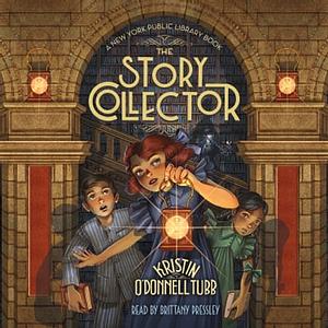 The Story Collector by Kristin O'Donnell Tubb