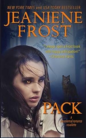 Pack:  A Paranormal Romance Novelette by Jeaniene Frost