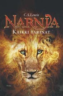 Narnia: kaikki tarinat by C.S. Lewis