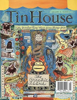 Tin House: The Graphic Issue by Holly MacArthur, Rob Spillman, Lee Montgomery, Win McCormack