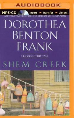 Shem Creek: A Lowcountry Tale by Dorothea Benton Frank