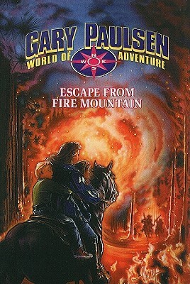 Escape from Fire Mountain by Gary Paulsen