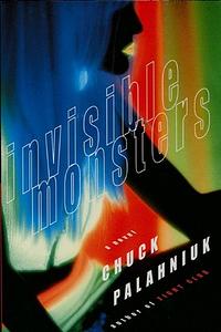 Invisible Monsters by Chuck Palahniuk