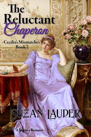 The Reluctant Chaperon by Suzan Lauder