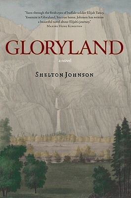 Gloryland by Shelton Johnson