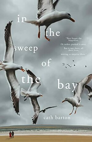 In the Sweep of the Bay by Cath Barton