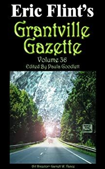 Grantville Gazette, Volume 36 by Paula Goodlett