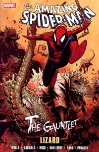 The Amazing Spider-Man: The Gauntlet, Volume 5: Lizard by Zeb Wells, Fred Van Lente, Chris Bachalo, Jefte Palo