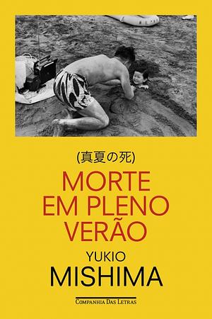 Morte em Pleno Verão  by Yukio Mishima