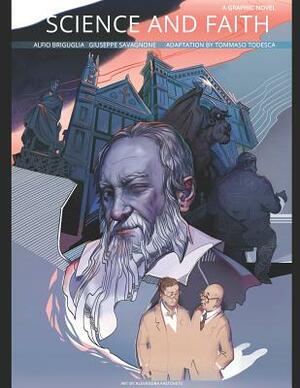 Science and Faith: a graphic novel by Giuseppe Savagnone, Tommaso Todesca