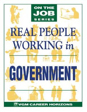 Real People Working in Government by Blythe Camenson