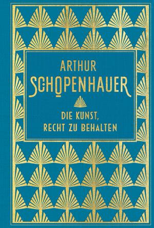 Die Kunst, Recht zu behalten: Leinen mit Goldprägung by Arthur Schopenhauer