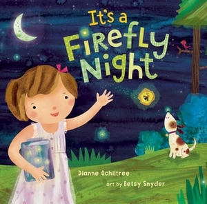 It's a Firefly Night by Dianne Ochiltree, Betsy Snyder