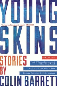 Young Skins by Colin Barrett