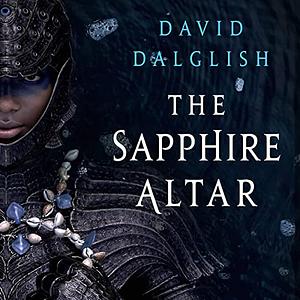 The Sapphire Altar by David Dalglish