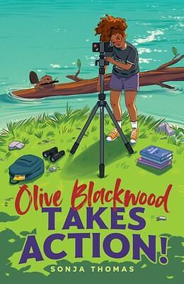 Olive Blackwood Takes Action! by Sonja Thomas, Sonja Thomas